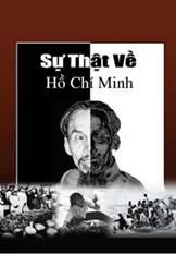 bộ phim tài liệu nhan đề “Sự Thật về Hồ Chí Minh”