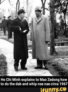 Ho Chi Minh explains m Mao Zedong how m do lhe dab and whip nae nae